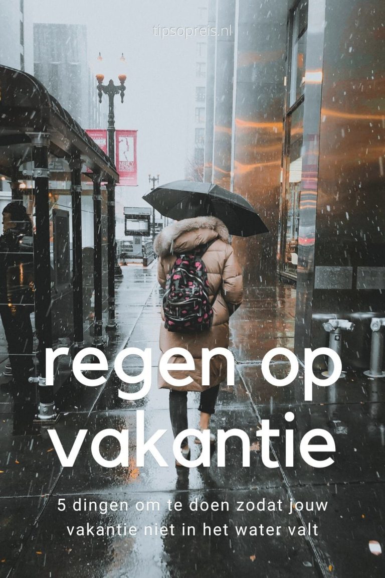 Regen op vakantie 5 Dingen om te doen zodat je vakantie niet in het water valt Tips Op Reis